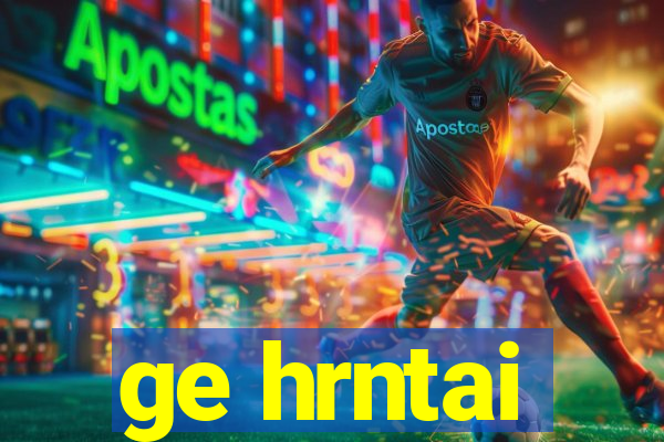 ge hrntai